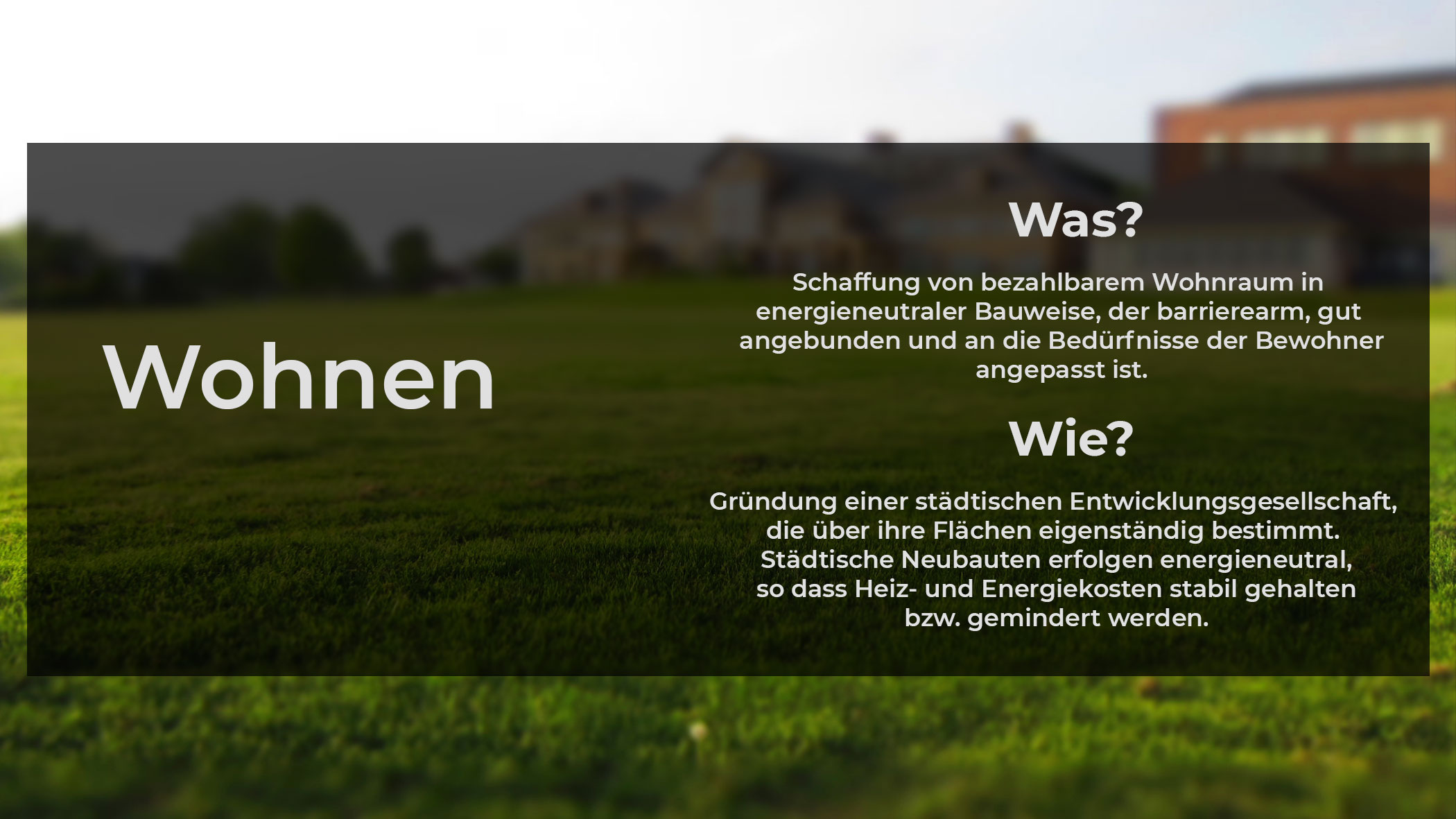 Schaffung von bezahlbarem Wohnraum in energieneutraler Bauweise!